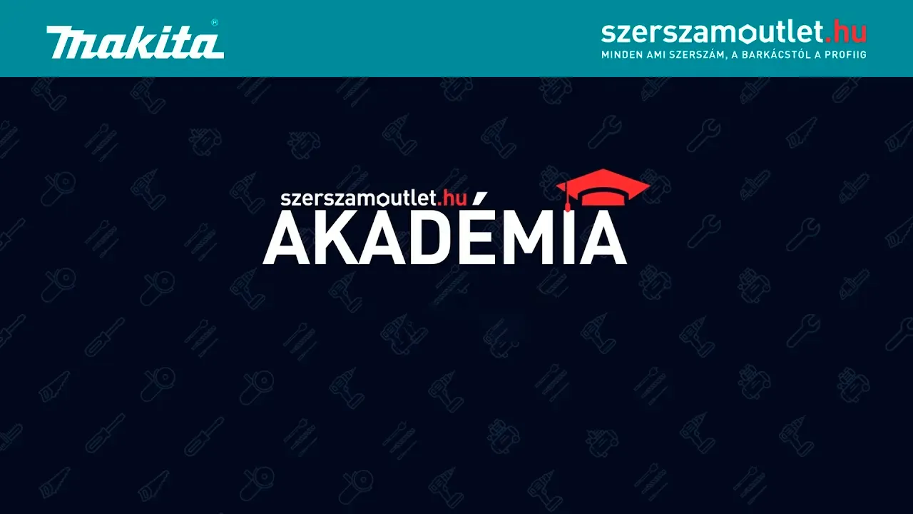 Szerszámoutlet Akadémia - Videósorozat a Makitával, asztalosoknak!