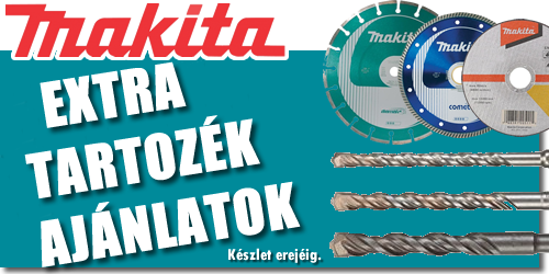 Makita Tartozékok Ajánlatok!