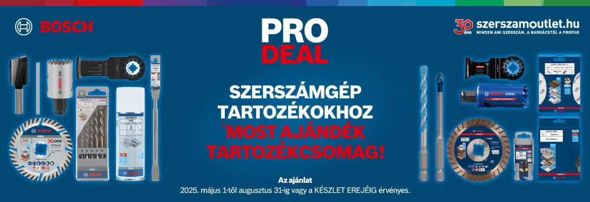 BOSCH PRO DEAL » TARTOZÉK (2025. május 1-től 2025. augusztus 31-ig)